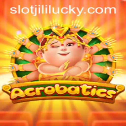 Discovering Acrobatics: The Thrilling World of Lucky Slot JILI