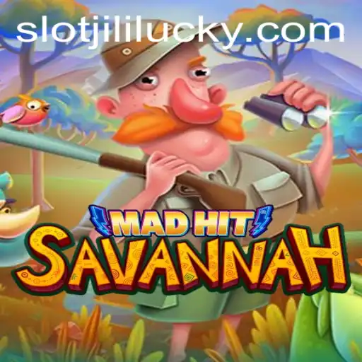 Explore the Exciting World of MadHitSavannah: A Deep Dive into the Game and its Connection with Lucky Slot JILI
