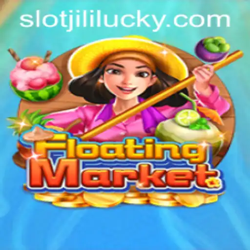 Exploring the Thrilling World of FloatingMarket: Lucky Slot JILI