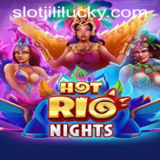 HotRioNights: Unveiling the Thrilling World of Lucky Slot JILI