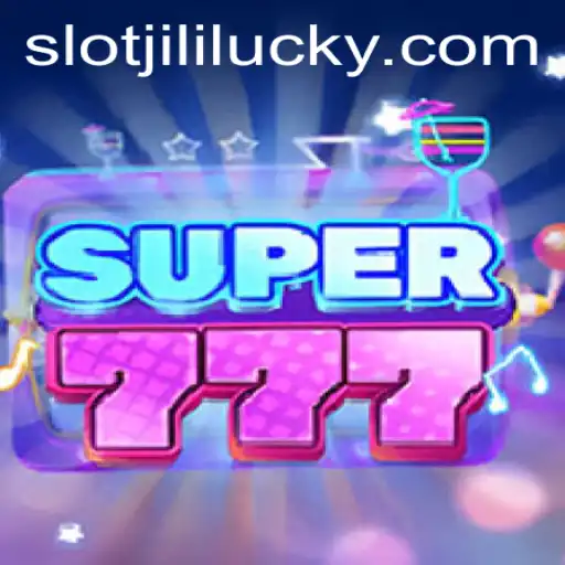 Exploring the Thrilling World of Super777: A Look into Lucky Slot JILI